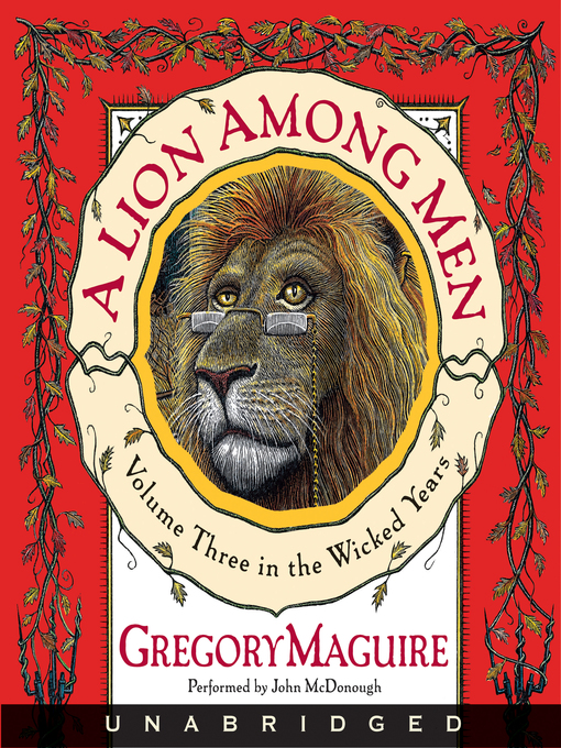 Title details for A Lion Among Men by Gregory Maguire - Available